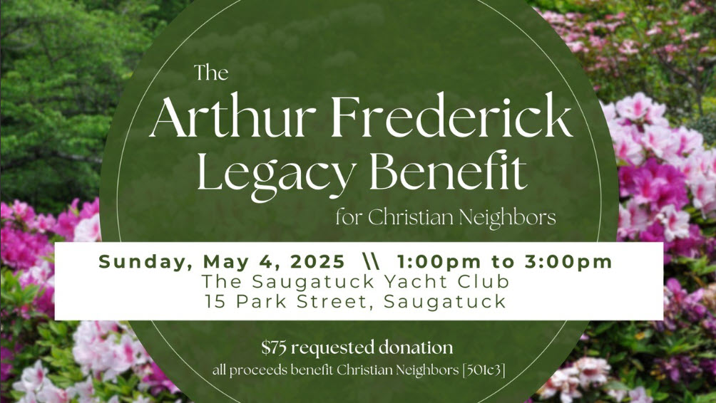 The Arthur Frederick Legacy Benefit for Christian Neighbors